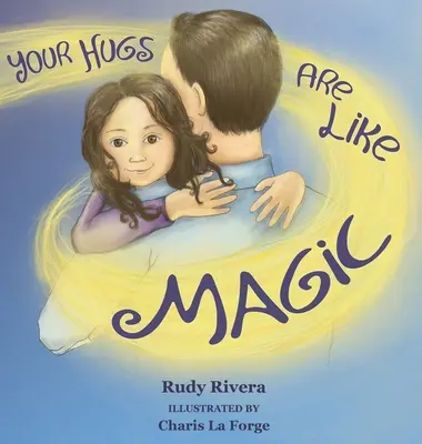 Tus Abrazos Son Como Magia - Your Hugs Are Like Magic