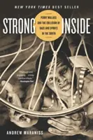 Strong Inside: Perry Wallace y la colisión entre raza y deporte en el Sur - Strong Inside: Perry Wallace and the Collision of Race and Sports in the South