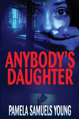 La hija de cualquiera - Anybody's Daughter