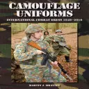 Uniformes de camuflaje - Vestimenta de combate internacional 1940-2010 - Camouflage Uniforms - International Combat Dress 1940-2010