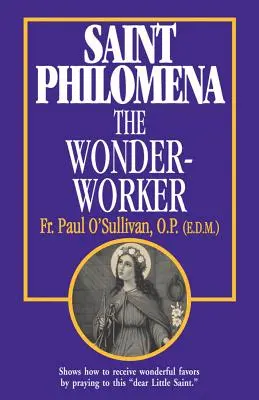 Santa Filomena La obradora de maravillas - St. Philomena: The Wonder-Worker