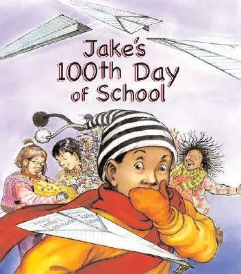 El 100º día de clase de Jake - Jake's 100th Day of School