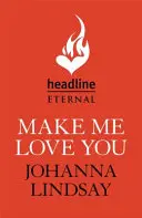 Make Me Love You - Romance de la Regencia con duelos, salones de baile y amor, del legendario bestseller - Make Me Love You - Sweeping Regency romance of duels, ballrooms and love, from the legendary bestseller