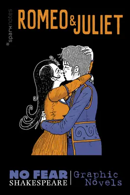 Romeo y Julieta (No Fear Shakespeare Graphic Novels), 3 - Romeo and Juliet (No Fear Shakespeare Graphic Novels), 3