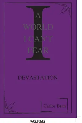 Un mundo que no puedo temer - A World I Can't Fear