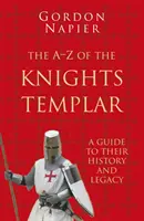 La A-Z de los templarios: Guía de su historia y legado - The A-Z of the Knights Templar: A Guide to Their History and Legacy
