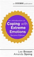 Introducción al afrontamiento de emociones extremas: Una Guía para el Trastorno Límite o de la Personalidad Emocionalmente Inestable - An Introduction to Coping with Extreme Emotions: A Guide to Borderline or Emotionally Unstable Personality Disorder