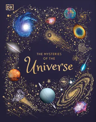 Los misterios del universo: Descubra los secretos mejor guardados del espacio - The Mysteries of the Universe: Discover the Best-Kept Secrets of Space