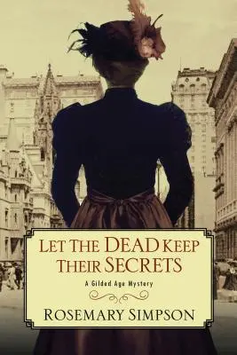 Que los muertos guarden sus secretos - Let the Dead Keep Their Secrets