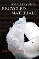 Joyería con materiales reciclados - Jewellery from Recycled Materials