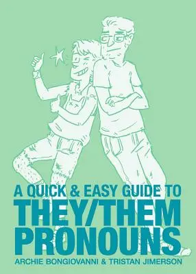 Guía rápida y fácil de los pronombres ellos/ellas - A Quick & Easy Guide to They/Them Pronouns