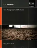 Principios básicos de la mecánica del suelo - (Libros de texto ICE) - Core Principles of Soil Mechanics - (ICE Textbooks)