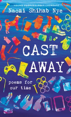 Cast Away: Poemas de nuestro tiempo - Cast Away: Poems of Our Time