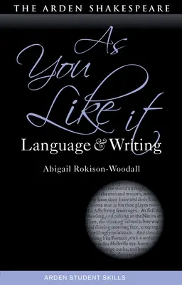 Como gustéis: Lengua y escritura - As You Like It: Language and Writing