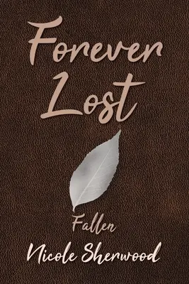 Perdidos para siempre Fallen - Forever Lost: Fallen