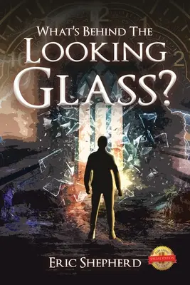 ¿Qué hay detrás del espejo? - What's Behind the Looking Glass?