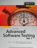 Advanced Software Testing, Volume 1: Guide to the Istqb Advanced Certification as an Advanced Test Analyst (Pruebas de Software Avanzadas, Volumen 1: Guía para la Certificación Avanzada Istqb como Analista de Pruebas Avanzado) - Advanced Software Testing, Volume 1: Guide to the Istqb Advanced Certification as an Advanced Test Analyst