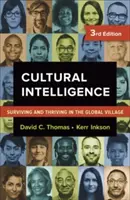 Inteligencia cultural: Sobrevivir y prosperar en la aldea global - Cultural Intelligence: Surviving and Thriving in the Global Village