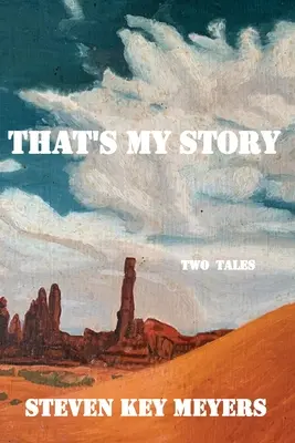 Esa es mi historia: Dos cuentos - That's My Story: Two Tales