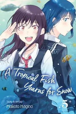 Un pez tropical anhela la nieve, Vol. 5, 5 - A Tropical Fish Yearns for Snow, Vol. 5, 5