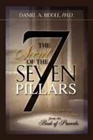 EL SECRETO DE LOS SIETE PILARES - Construyendo tu vida sobre la Sabiduría de Dios del Libro de los Proverbios - THE SECRET OF THE SEVEN PILLARS - Building Your Life on God's Wisdom from the Book of Proverbs