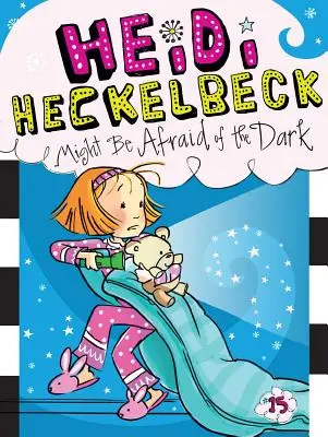 Heidi Heckelbeck puede tener miedo a la oscuridad, 15 - Heidi Heckelbeck Might Be Afraid of the Dark, 15