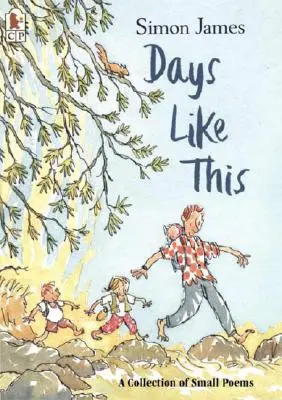 Days Like This: Una colección de pequeños poemas - Days Like This: A Collection of Small Poems