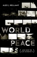 Paz mundial: (Y cómo podemos conseguirla) - World Peace: (And How We Can Achieve It)