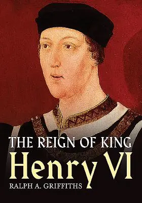 El reinado de Enrique VI - The Reign of King Henry VI