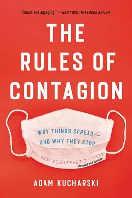 Las reglas del contagio: Por qué las cosas se propagan... y por qué se detienen - The Rules of Contagion: Why Things Spread--And Why They Stop