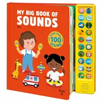 Mi gran libro de sonidos: Más de 100 sonidos - My Big Book of Sounds: More Than 100 Sounds