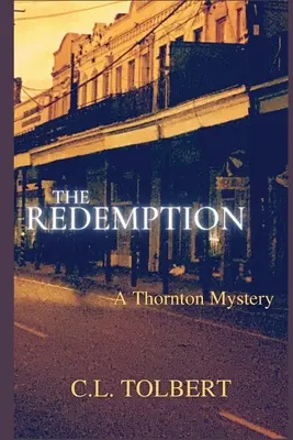 La Redención: Un misterio de Thornton - The Redemption: A Thornton Mystery