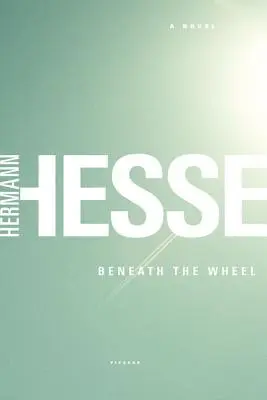 Bajo la rueda - Beneath the Wheel