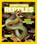 National Geographic Kids Todo sobre los reptiles: Todo lo que hay que saber sobre los reptiles - National Geographic Kids Everything Reptiles: Snap Up All the Photos, Facts, and Fun