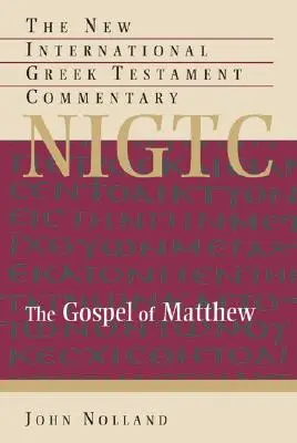 El Evangelio de Mateo: Comentario del texto griego - The Gospel of Matthew: A Commentary on the Greek Text