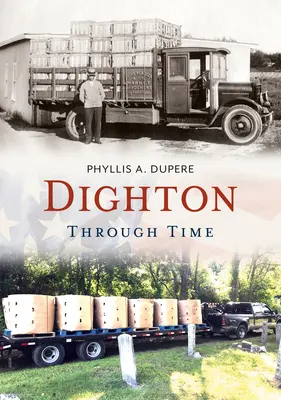 Dighton a través del tiempo - Dighton Through Time