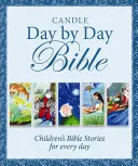 La Biblia de las Velas Día a Día: Historias bíblicas infantiles para cada día - Candle Day by Day Bible: Children's Bible Stories for Every Day