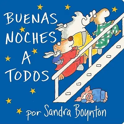 Buenas Noches a Todos (Going to Bed Book)