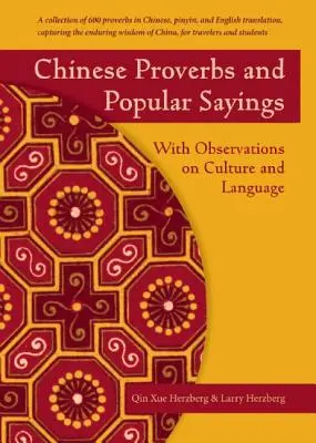 Proverbios y dichos populares chinos: Con observaciones sobre la cultura y la lengua - Chinese Proverbs and Popular Sayings: With Observations on Culture and Language