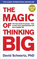 La magia de pensar a lo grande - Magic of Thinking Big