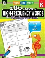 180 días de palabras de alta frecuencia para el jardín de infancia: Practicar, evaluar, diagnosticar - 180 Days of High-Frequency Words for Kindergarten: Practice, Assess, Diagnose