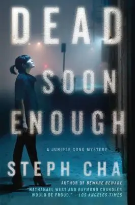 Dead Soon Enough: Un misterio de Juniper Song - Dead Soon Enough: A Juniper Song Mystery