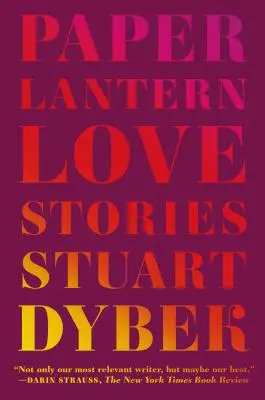 Linterna de papel: Historias de amor - Paper Lantern: Love Stories