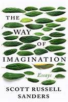 El camino de la imaginación: Ensayos - The Way of Imagination: Essays