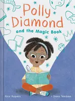 Polly Diamond y el libro mágico - Polly Diamond and the Magic Book