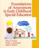 Fundamentos de la evaluación en la educación especial infantil - Foundations of Assessment in Early Childhood Special Education