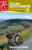 En bicicleta por el sur de Leinster: Grandes rutas por carretera - Cycling South Leinster: Great Road Routes