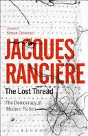 El hilo perdido: La democracia de la ficción moderna - The Lost Thread: The Democracy of Modern Fiction