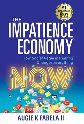 La economía de la impaciencia: cómo el marketing social minorista lo cambia todo - The Impatience Economy: How Social Retail Marketing Changes Everything