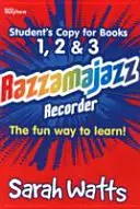 Razzamajazz Recorder - Student Books 1, 2 & 3 - La manera divertida y emocionante de aprender a tocar la flauta dulce - Razzamajazz Recorder - Student Books 1, 2 & 3 - The Fun and Exciting Way to Learn the Recorder